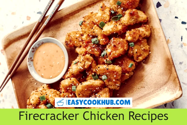 Firecracker Chicken Recipes