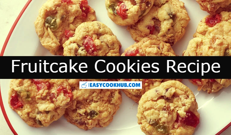 Fruitcake Cookies Recipe
