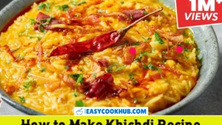 How to Make Khichdi Recipe