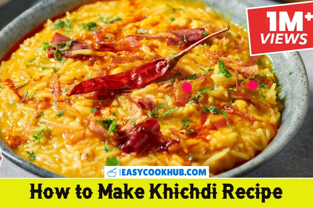 How to Make Khichdi Recipe