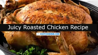 Juicy Roasted Chicken Recipe