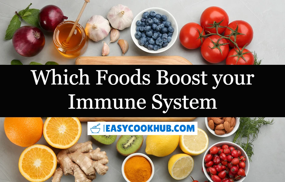 Which Foods Boost your Immune System