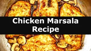 Chicken Marsala Recipe