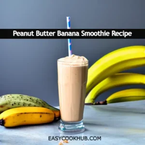 Peanut Butter Banana Smoothie Recipe