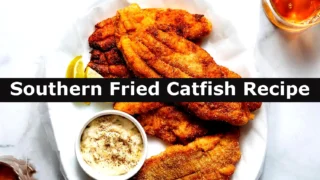 Southern Fried Catfish Recipe